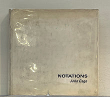 Load image into Gallery viewer, Notations John Cage