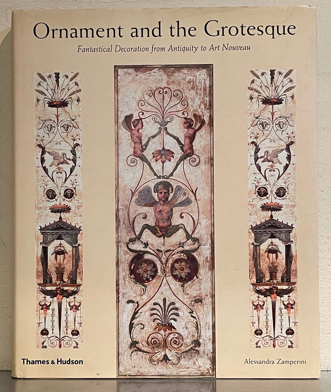 Ornament and the Grotesque: Fantastical Decoration from Antiquity to Art Nouveau