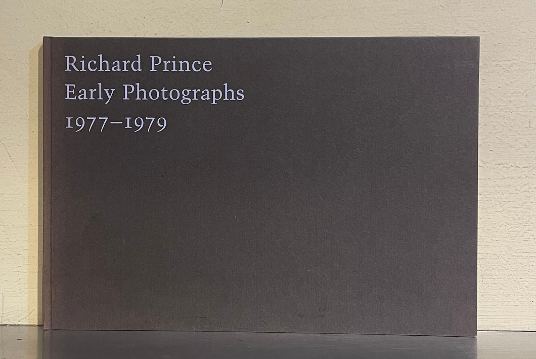 Richard Prince Early Photographs 1977-1979