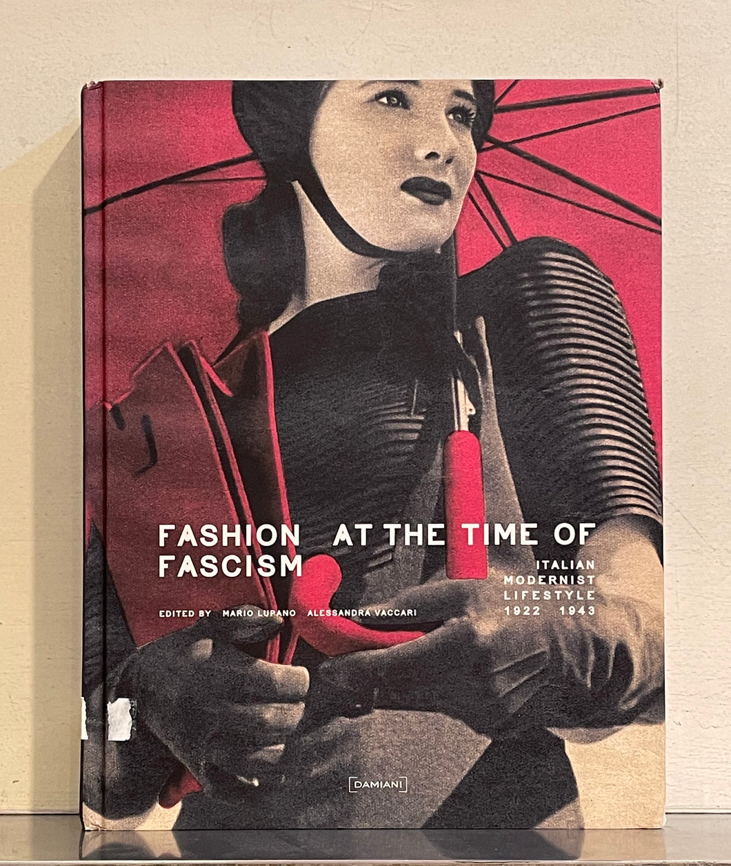 Fashion at the Time of Fascism: Italian Modernist Lifestyle Between 1922 and 1943