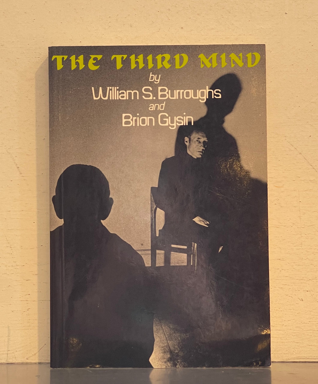 The Third Mind William S. Burroughs and Brion Gysin