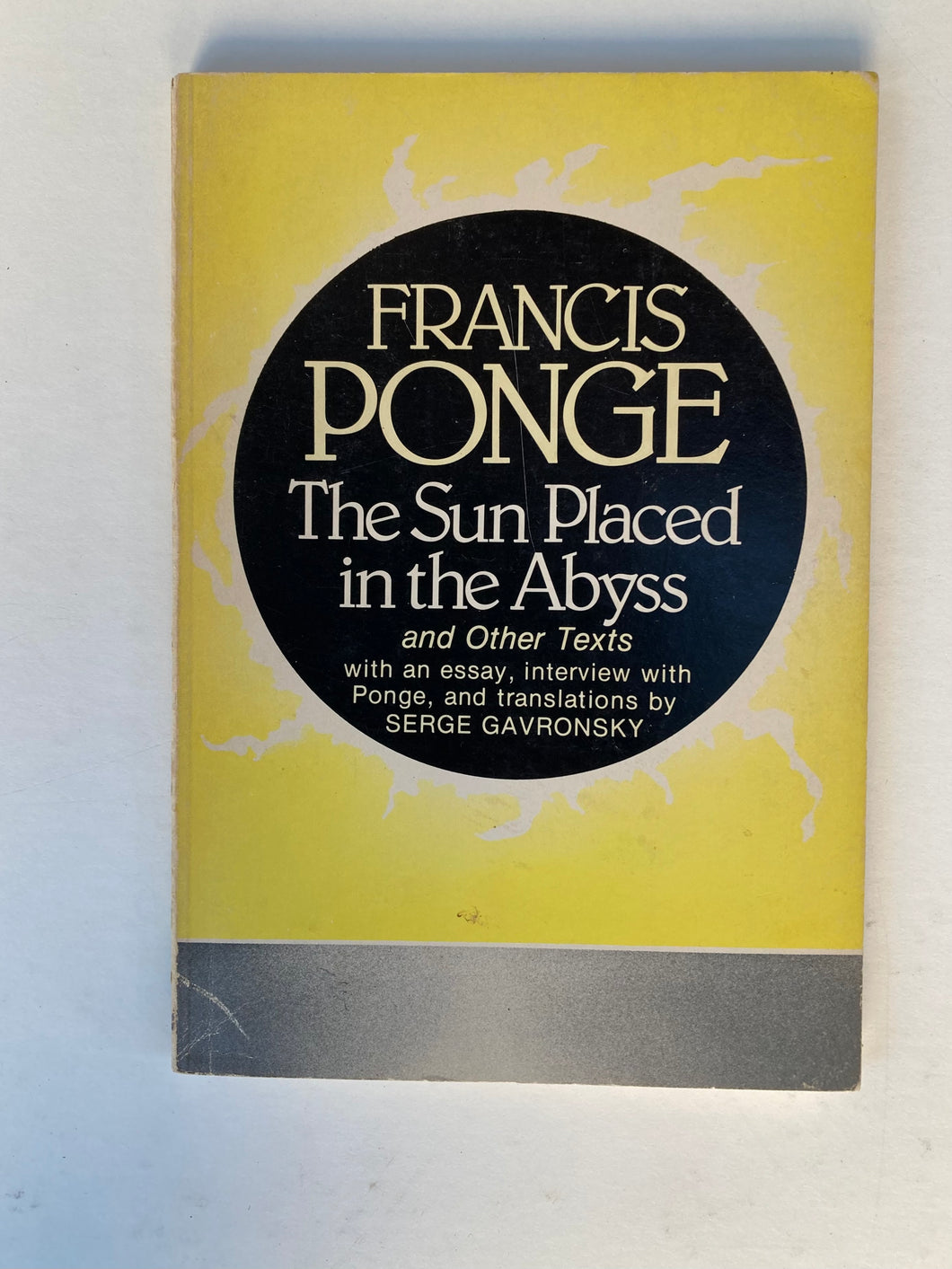 The Sun Placed in the Abyss by Francis Ponge
