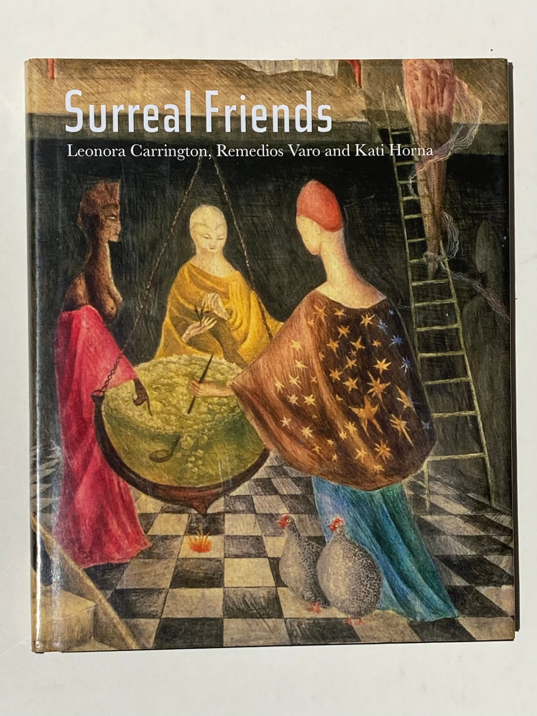 Surreal Friends: Leonora Carrington, Remedios Varo and Katie Horna